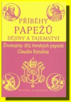 Příběhy papežů dějiny a tajemství - Životopisy 265 římských papežů