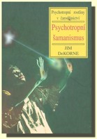 Psychotropní šamanismus - psychotropní rostliny v čarodějnictví