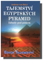 Tajemství egyptských pyramid záhady pod pískem