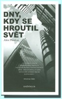 Dny, kdy se hroutil svět