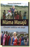 Máma Masajů -  divoká světice ve stepi