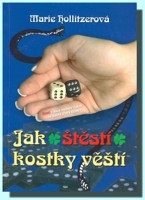 Jak štěstí kostky věští