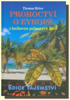 Proroctví o Evropě z knihoven palmových listů