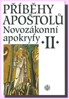 Novozákonní apokryfy II. příběhy apoštolů
