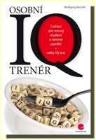 Osobní IQ trenér (kniha a velký IQ test) cvičení pro rozvoj myšlení a trénink paměti
