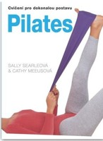 Pilates - cvičení pro dokonalou postavu