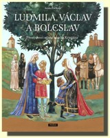 Ludmila, Václav a Boleslav