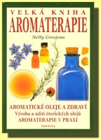 Velká kniha aromaterapie