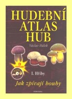 Hudební atlas hub. I. hřiby (kniha a audio CD)