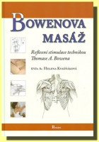 Bowenova masáž - reflexní stimilace technikou Thomase A. Bowena