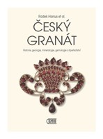 Český granát historie, geologie, mineralogie, gemologie a šperkařství