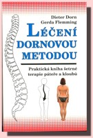 Léčení Dornovou metodou - praktická kniha šetrné terapie páteře a kloubů
