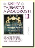 Knihy tajemství a moudrosti III mimobiblické židovské spisy: pseudepigrafy