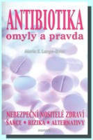 Antibiotika omyly a pravda