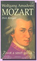 Wolfgang Amadeus Mozart život a smrt génia