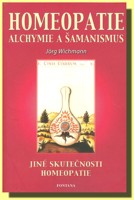 Homeopatie  Alchymie a šamanismus