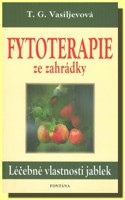 Fytoterapie ze zahrádky - léčebné vlastnosti jablek (ve slevě jediný výtisk !)