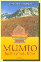 Mumio - tradiční přírodní léčivo