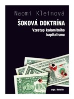 Šoková doktrína vzestup kalamitního kapitalismu