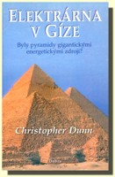 Elektrárna v Gíze - byly pyramidy gigantickými energetickými zdroji?