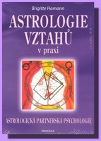 Astrologie vztahů v praxi astrologická partnerská psychologie