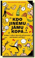 Kdo jinému jámu kopá