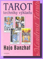 Tarot - techniky výkladu - moudrost tarotu
