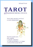 Tarot a hledání smyslu života (ve slevě jediný výtisk !)