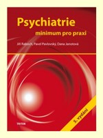 Psychiatrie minimum pro praxi