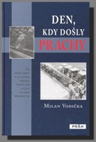 Den, kdy došly prachy