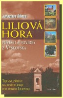 Liliová hora - pověsti a povídky z Vyškovska  (Monte Liliorum)