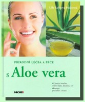 Přírodní léčba a péče s Aloe vera