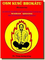Osm kusů brokátu klasický soubor cvičení Waj-Tan Čchi-Kung  WAIDAN QIGONG
