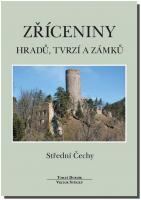 Zříceniny hradů, tvrzí a zámků Střední Čechy