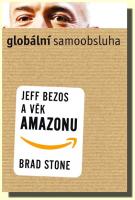 Globální samoobsluha Jeff Bezos a věk Amazonu