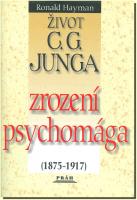 Život C.G. Junga I.díl  Zrození psychomága