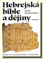 Hebrejská bible a dějiny  úvod do starozákonní literatury