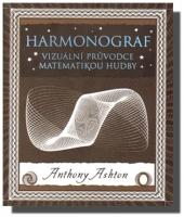 Harmonograf vizuální průvodce matematikou hudby