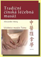 Tradiční čínská léčebná masáž učebnice masáže Tuina (Tchuej-na)