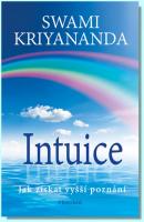 Intuice - jak získat vyšší poznání