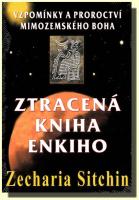 Ztracená kniha Enkiho - vzpomínky a proroctví mimozemského boha