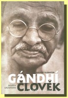 Gándhí člověk příběh jeho transformace
