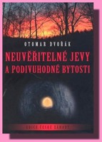 Neuvěřitelné jevy a podivuhodné bytosti