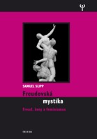 Freudovská mystika - Freud, ženy a feminismus