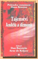 Tajemství Andělů a Démonů průvodce románem Dana Browna (ve slevě jediný výtisk !)
