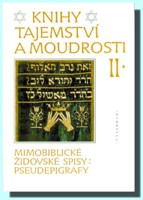Knihy tajemství a moudrosti II  mimobiblické židovské spisy - pseudepigrafy