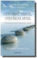 Otevřené srdce, otevřená mysl  probuzení moci bytostné lásky