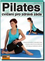 Pilates cvičení pro zdravá záda - trpíte bolestmi hlavy, zad a kloubů?