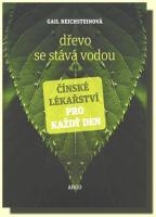 Dřevo se stává vodou čínské lékařství pro každý den