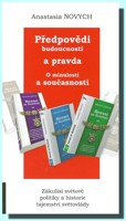 Předpovědi budoucnosti a pravda o minulosti a současnosti